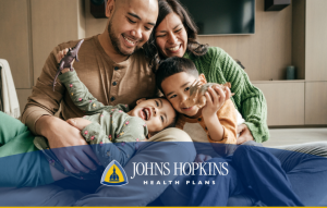 Introducing Johns Hopkins Health Plans - Johns Hopkins Employer Health ...